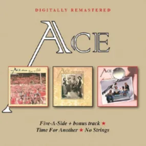 Ace CD - Five-A-Side   Bonus Track / Time For Another / No Strings