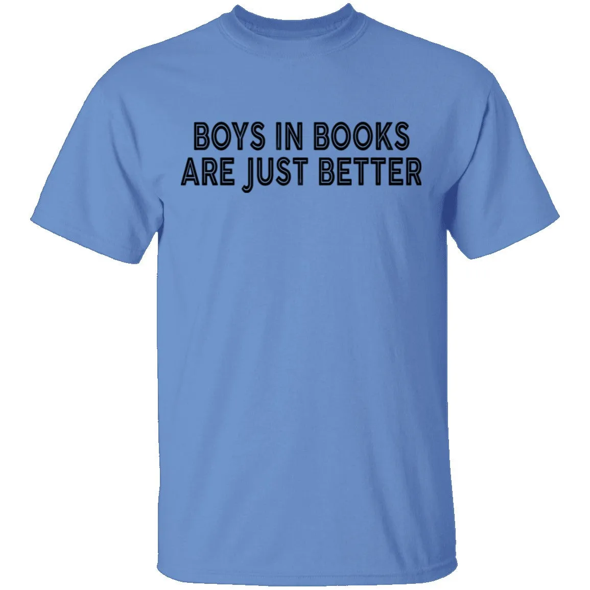 Boys In Books Are Just Better T-Shirt