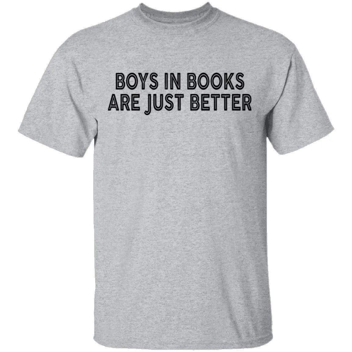 Boys In Books Are Just Better T-Shirt