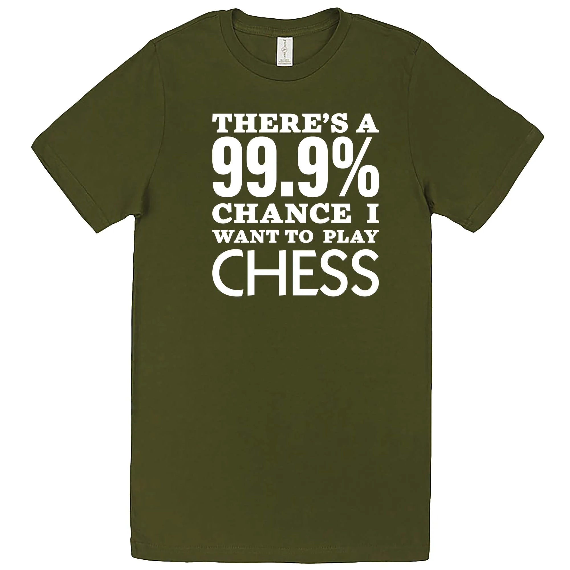 "There's a 99% Chance I Want To Play Chess" men's t-shirt